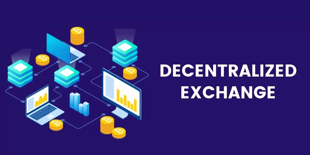 What is Decentralized Exchange?