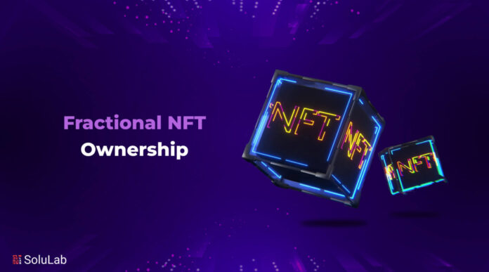 10 Best Platform For NFT Fractional Ownership
